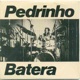 Pedrinho Batera